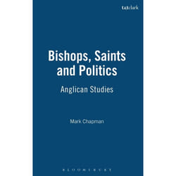 ISBN Bishops, Saints and Politics (Anglican Studies) Couverture rigide