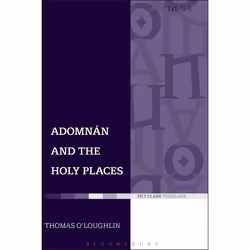 ISBN Adomnan and the Holy Places (The Perceptions of an Insular Monk on the Locations of the Biblical Drama), Anglais, Couver ...