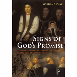 ISBN Signs of God's Promise (Thomas Cranmer's Sacramental Theology and the Book of Common Prayer), Anglais, Couverture rigide ...