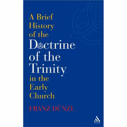 ISBN A Brief History of the Doctrine of the Trinity in the Early Church, Anglais, Livre broché, 162 pages