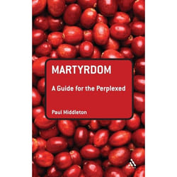 ISBN Martyrdom: A Guide for the Perplexed Couverture rigide