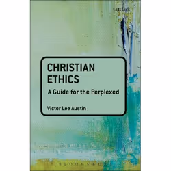 ISBN Christian Ethics: A Guide for the Perplexed, Anglais, Livre broché, 192 pages