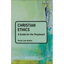 ISBN Christian Ethics: A Guide for the Perplexed