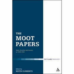 ISBN The Moot Papers (Faith, Freedom and Society 1938-1944), Anglais, Couverture rigide, 752 pages