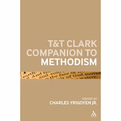 ISBN T&amp;T Clark Companion to Methodism, Anglais, Couverture rigide, 616 pages