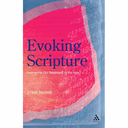 ISBN Evoking Scripture (Seeing the Old Testament in the New), Anglais, Couverture rigide, 176 pages