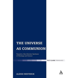 ISBN The Universe as Communion (Towards a Neo-Patristic Synthesis of Theology and Science) livre Anglais Couverture rigide 300 pages
