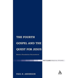 ISBN The Fourth Gospel and the Quest for Jesus (Modern Foundations Reconsidered)