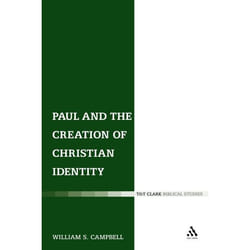 ISBN Paul and the Creation of Christian Identity