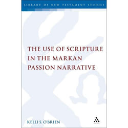 ISBN The Use of Scripture in the Markan Passion Narrative Couverture rigide