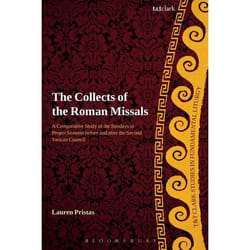 ISBN The Collects of the Roman Missals (A Comparative Study of the Sundays in Proper Seasons before and after the Second Vatican Council)