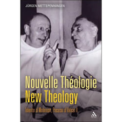 ISBN Nouvelle Théologie - New Theology (Inheritor of Modernism, Precursor of Vatican II)