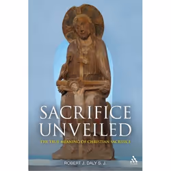ISBN Sacrifice Unveiled (The True Meaning of Christian Sacrifice), Anglais, Livre broché, 280 pages
