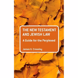 ISBN The New Testament and Jewish Law: A Guide for the Perplexed, Anglais, Livre broché, 144 pages