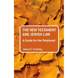 ISBN The New Testament and Jewish Law: A Guide for the Perplexed