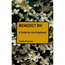 ISBN Benedict XVI: A Guide for the Perplexed, Anglais, Livre broché, 216 pages