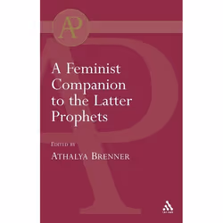 ISBN Feminist Companion to the Latter Prophets, Anglais, Livre broché, 384 pages