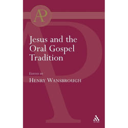 ISBN Jesus and the Oral Gospel Tradition