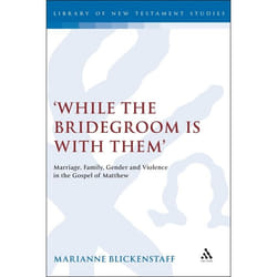 ISBN While the Bridegroom is with them' (Marriage, Family, Gender and Violence in the Gospel of Matthew) livre Anglais Couverture rigide 254 pages