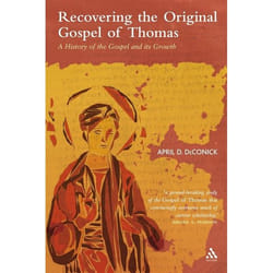 ISBN Recovering the Original Gospel of Thomas (A History of the Gospel and its Growth)