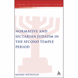 ISBN Normative and Sectarian Judaism in the Second Temple Period, Anglais, Couverture rigide, 342 pages