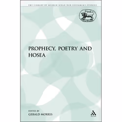 ISBN Prophecy, Poetry and Hosea, Anglais, Livre broché, 167 pages