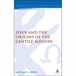 ISBN Jesus and the Origins of the Gentile Mission, Anglais, Couverture rigide, 226 pages