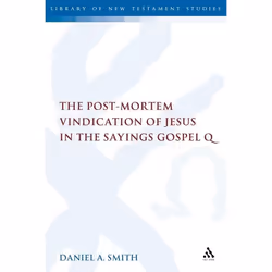 ISBN The Post-Mortem Vindication of Jesus in the Sayings Gospel Q, Anglais, Couverture rigide, 224 pages