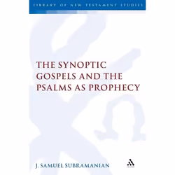 ISBN The Synoptic Gospels and the Psalms as Prophecy, Anglais, Couverture rigide, 192 pages