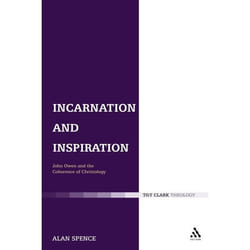 ISBN Incarnation and Inspiration (John Owen and the Coherence of Christology) Couverture rigide