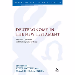 ISBN Deuteronomy in the New Testament (The New Testament and the Scriptures of Israel), Education, Anglais, Couverture rigide ...