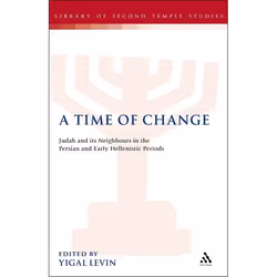 ISBN A Time of Change (Judah and its Neighbours in the Persian and Early Hellenistic Periods), Anglais, Couverture rigide, 28 ...