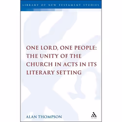 ISBN One Lord, One People: The Unity of the Church in Acts in its Literary Setting, Anglais, Couverture rigide, 240 pages