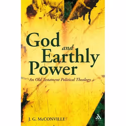 ISBN God and Earthly Power (An Old Testament Political Theology), Religion, Anglais, Livre broché, 224 pages