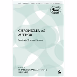 ISBN The Chronicler as Author (Studies in Text and Texture), Religion, Anglais, Livre broché, 424 pages
