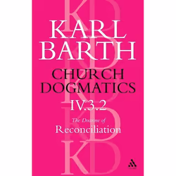 ISBN Church Dogmatics The Doctrine of Reconciliation, Volume 4, Part 3.2 (Jesus Christ, the True Witness), Anglais, Livre bro ...