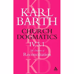 ISBN Church Dogmatics The Doctrine of Reconciliation, Volume 4, Part 3.1 (Jesus Christ, the True Witness), Anglais, Livre bro ...