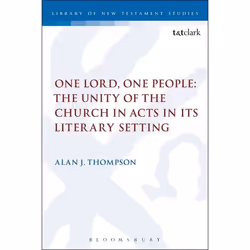 ISBN One Lord, One People: The Unity of the Church in Acts in its Literary Setting, Anglais, Livre broché, 240 pages