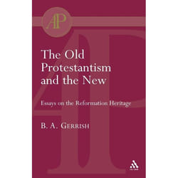 ISBN The Old Protestantism and the New
