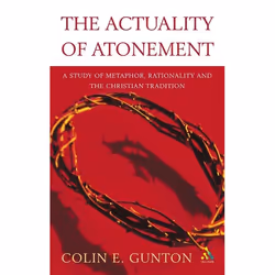 ISBN The Actuality of Atonement (A Study of Metaphor, Rationality and the Christian Tradition), Anglais, Livre broché, 236 pa ...