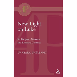 ISBN New Light on Luke (Its Purpose, Sources and Literary Context), Anglais, Livre broché, 346 pages