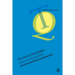 ISBN The Sexual Theologian (Essays on Sex, God and Politics), Religion, Anglais, Livre broché, 160 pages