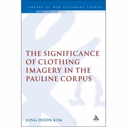 ISBN The Significance of Clothing Imagery in the Pauline Corpus, Anglais, Couverture rigide, 288 pages