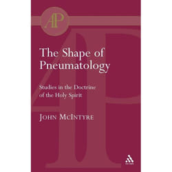 ISBN The Shape of Pneumatology (Studies in the Doctrine of the Holy Spirit)