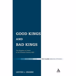 ISBN Good Kings and Bad Kings (The Kingdom of Judah in the Seventh Century BCE), Religion, Anglais, Livre broché, 384 pages