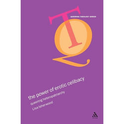 ISBN The Power of Erotic Celibacy (Queering Heterosexuality)