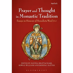 ISBN Prayer and Thought in Monastic Tradition (Essays in Honour of Benedicta Ward SLG), Anglais, Couverture rigide, 368 pages