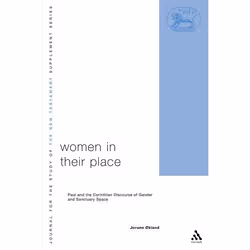 ISBN Women in Their Place (Paul and the Corinthian Discourse of Gender and Sanctuary Space), Anglais, Livre broché, 240 pages