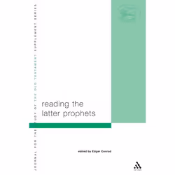 ISBN Reading the Latter Prophets (Toward a New Canonical Criticism), Anglais, Livre broché, 306 pages