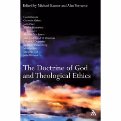 ISBN The Doctrine of God and Theological Ethics, Anglais, Livre broché, 240 pages